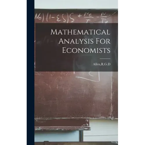 Mathematical Analysis For Economists