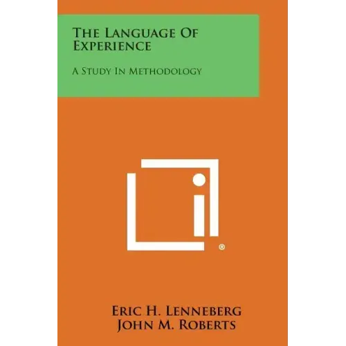 The Language Of Experience: A Study In Methodology