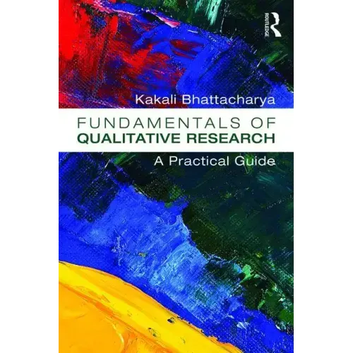 Fundamentals of Qualitative Research: A Practical Guide
