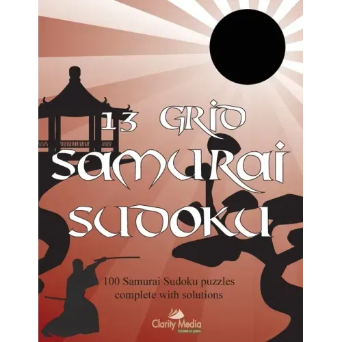 13 Grid Samurai Sudoku: 100 Samurai sudoku puzzles