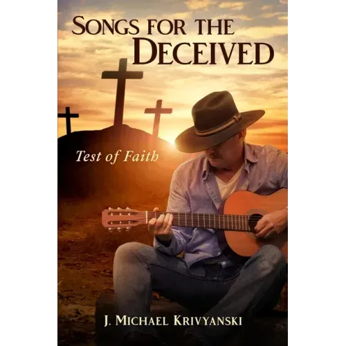 Songs for the Deceived: Test of Faith
