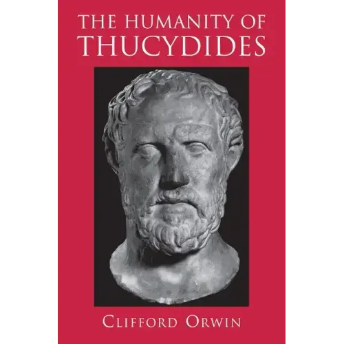 The Humanity of Thucydides