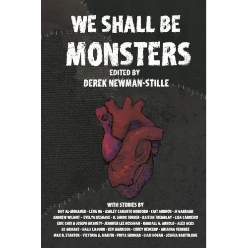 We Shall Be Monsters