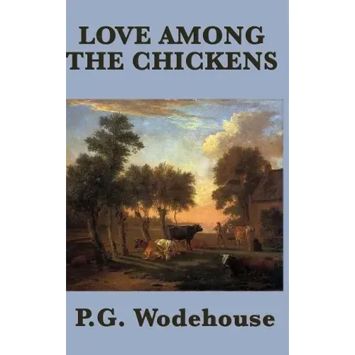 Love Among the Chickens