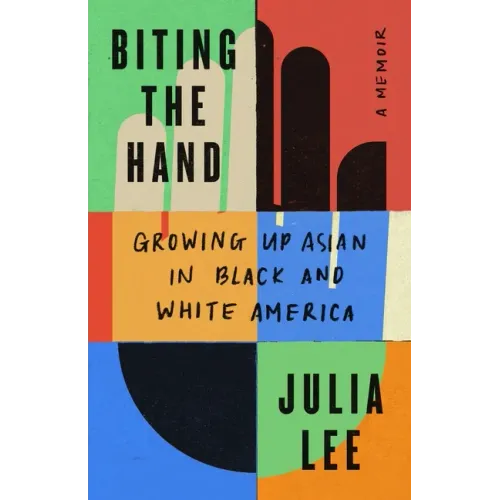 Biting the Hand: Growing Up Asian in Black and White America