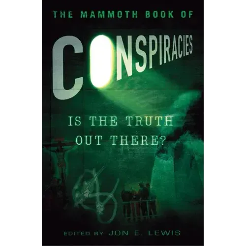 The Mammoth Book of Conspiracies