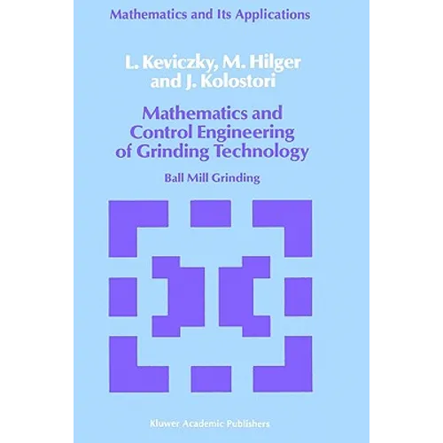 Mathematics and Control Engineering of Grinding Technology: Ball Mill Grinding