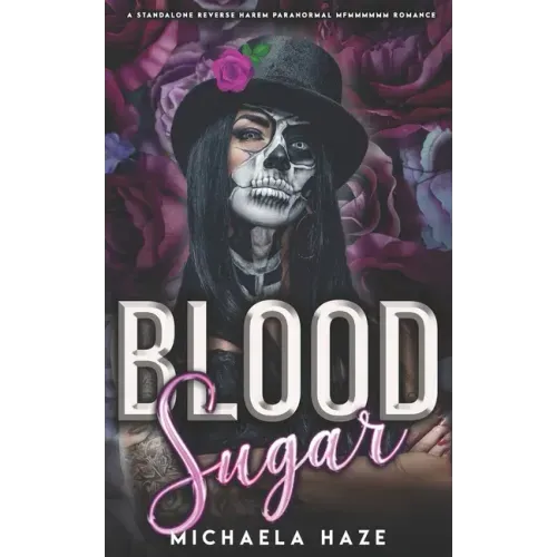 Blood Sugar (A Standalone Reverse Harem Paranormal Romance)