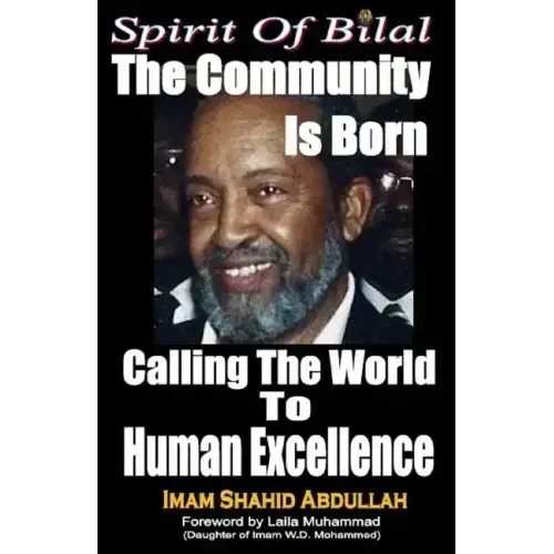 Spirit of Bilal: The Community is Born