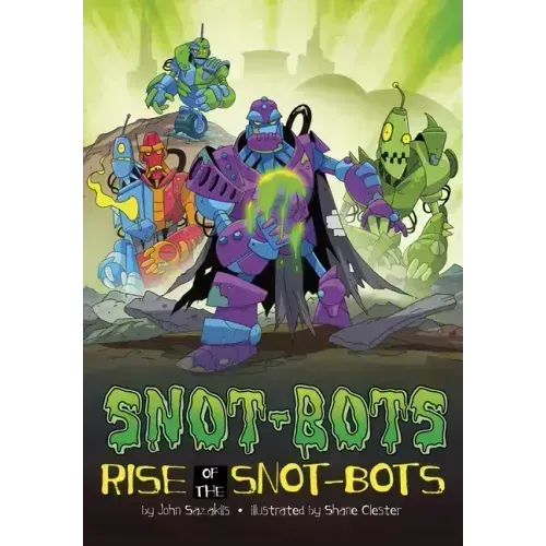 Rise of the Snot-Bots