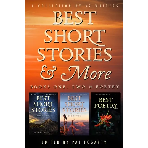 Best Short Stories & More: A Multi-genre Collection of Short Stories & Poems