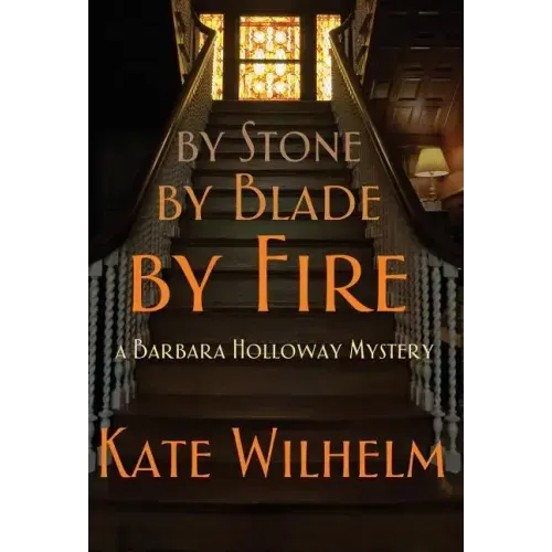 By Stone, by Blade, by Fire