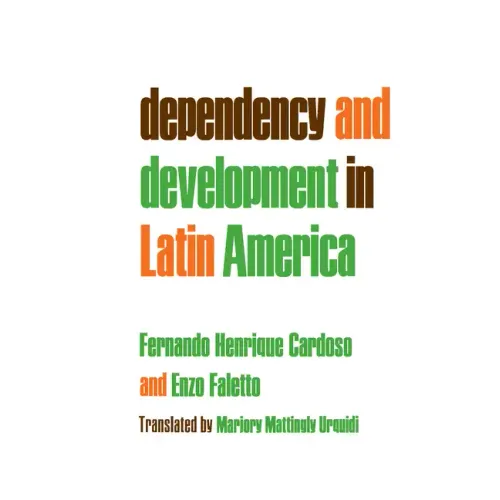 Dependency and Development in Latin America