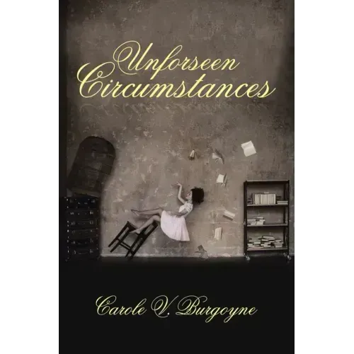 Unforseen Circumstances