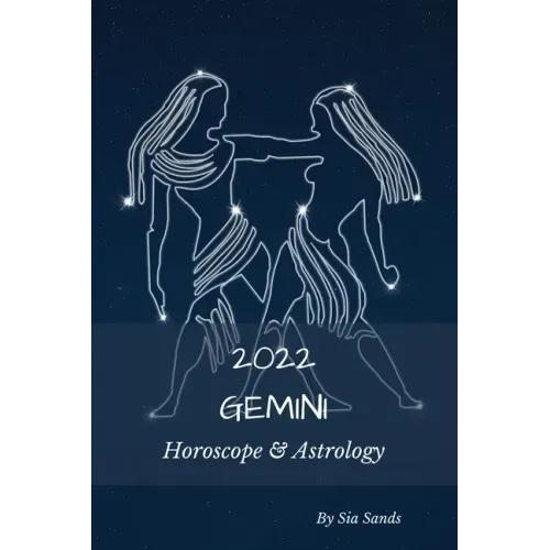 Gemini 2022: Horoscope & Astrology