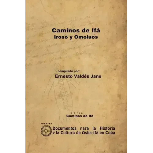 Caminos de Ifá. Iroso y Omolúos