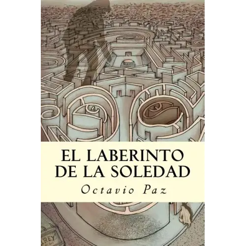 El Laberinto de la Soledad