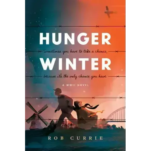 Hunger Winter: A World War II Novel