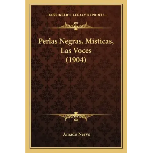 Perlas Negras, Misticas, Las Voces (1904)