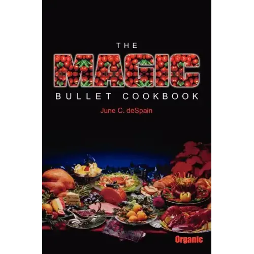 The Magic Bullet Cookbook