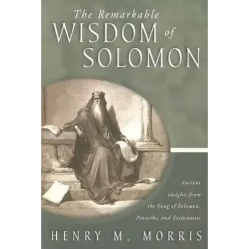 The Remarkable Wisdom of Solomon