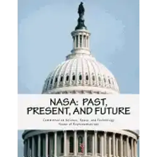 NASA: Past, Present, and Future