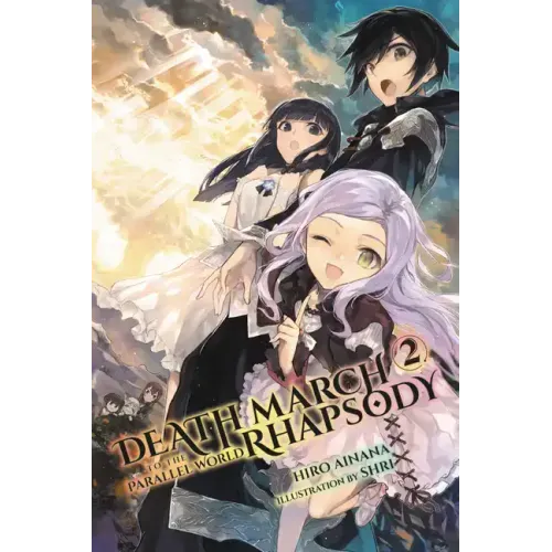 Death March to the Parallel World Rhapsody, Vol. 2 (Light Novel)