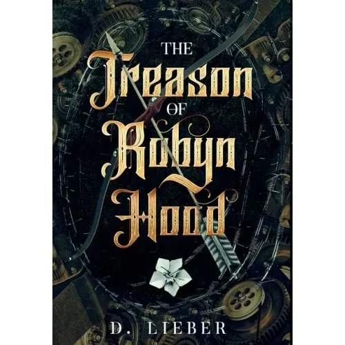 The Treason of Robyn Hood