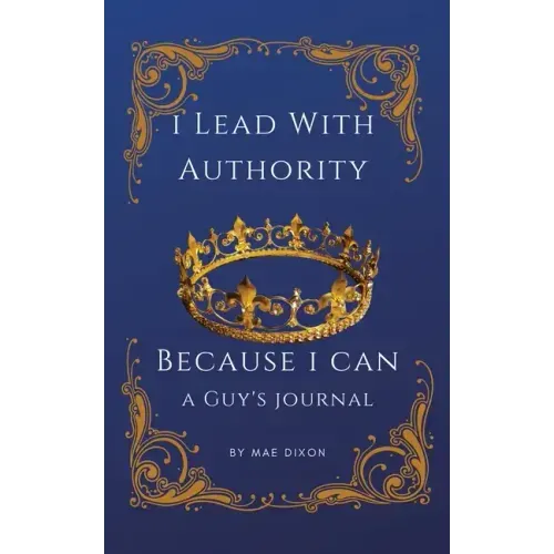 I Lead With Authority - Because I Can