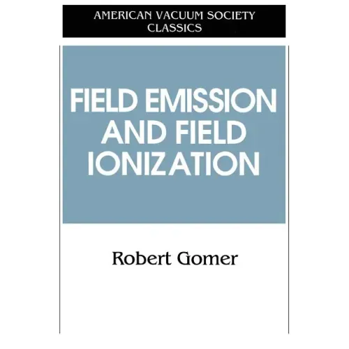 Field Emissions and Field Ionization