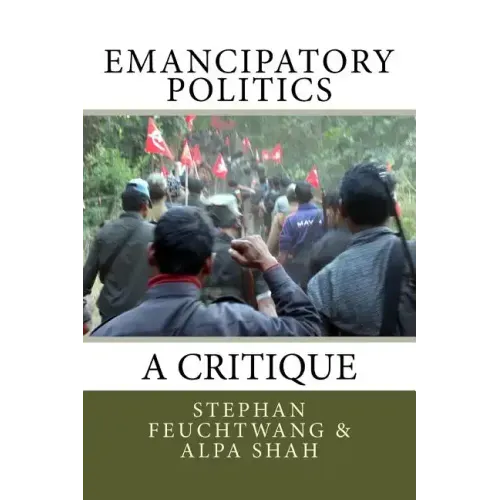 Emancipatory Politics: A Critique