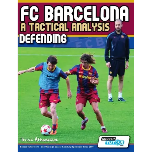 FC Barcelona - A Tactical Analysis: Defending