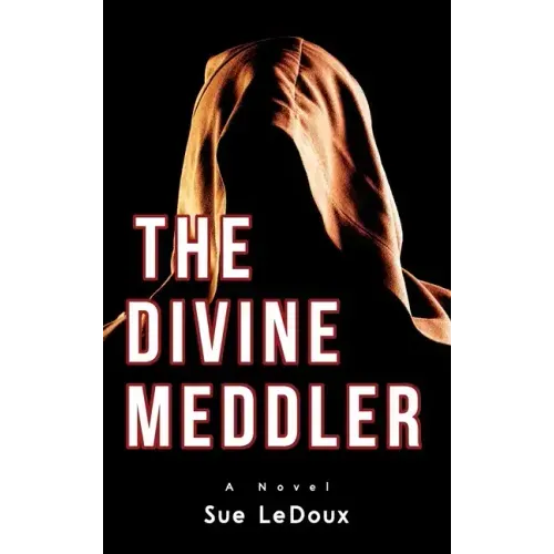 The Divine Meddler