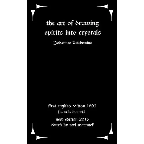 The Art of Drawing Spirits Into Crystals: The Doctrine of Spirits