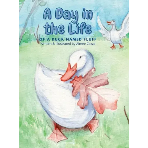 A Day in the Life of a Duck Named Fluff