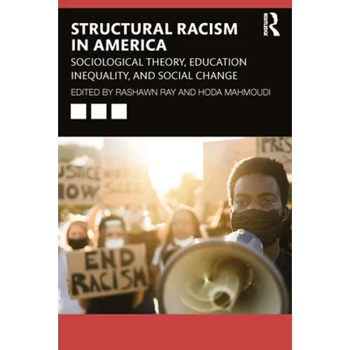 Systemic Racism in America: Sociological Theory, Education Inequality, and Social Change