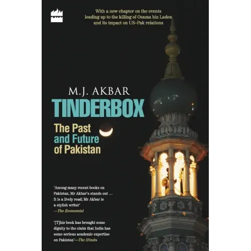 Tinderbox: The Past And Future Of Pakistan