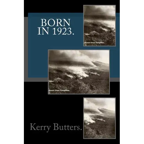 Born in 1923. Birthday Nostalgia.