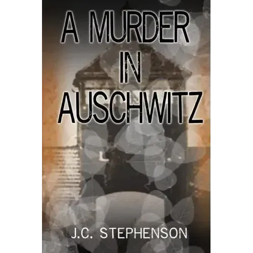 A Murder in Auschwitz