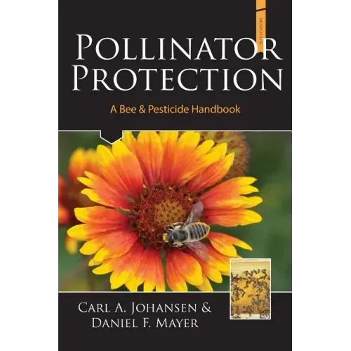 Pollinator Protection a Bee & Pesticide Handbook