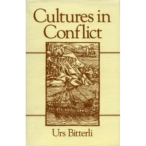 Cultures in Conflict: Encounters Between European and Non-European Cultures, 1492-1800