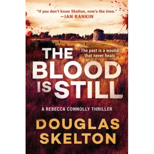 The Blood Is Still: A Rebecca Connolly Thriller