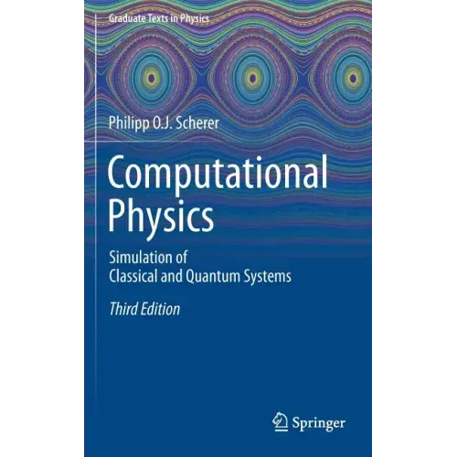 Computational Physics: Simulation of Classical and Quantum Systems