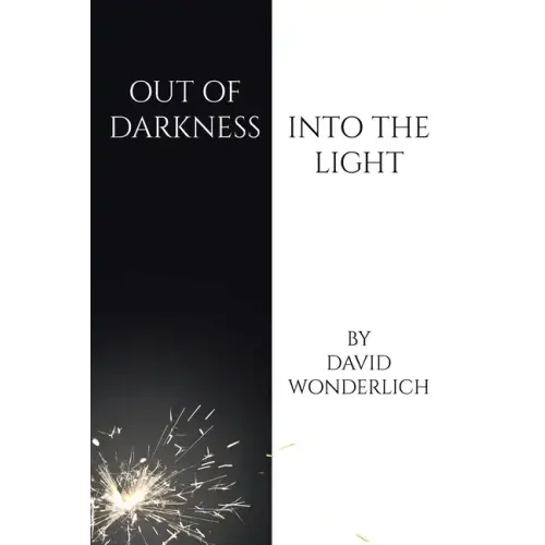 Out of Darkness Into the Light