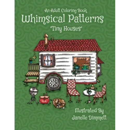 Adult Coloring Book: Whimsical Patterns: Tiny Houses