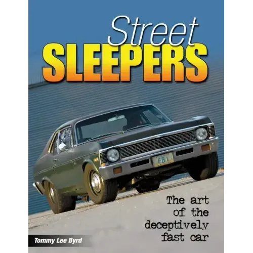 Street Sleepers: The Art of the Deceptively Fast Car