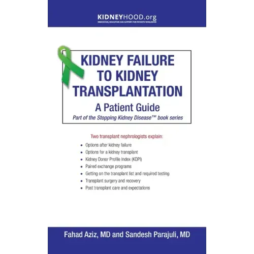 Kidney Failure to Kidney Transplantation: A Patient Guide