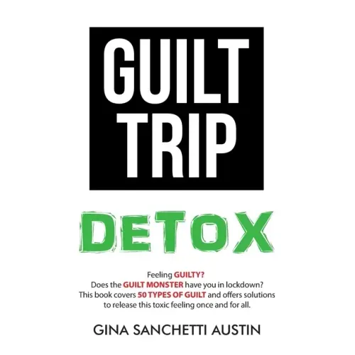 Guilt Trip Detox