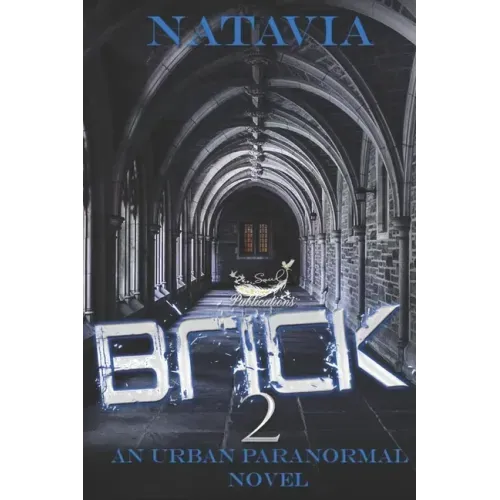 Brick 2: An Urban Paranormal Novel