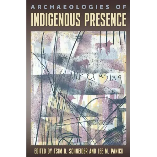 Archaeologies of Indigenous Presence